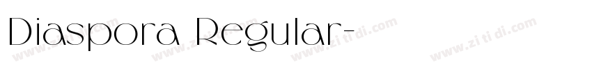 Diaspora Regular字体转换